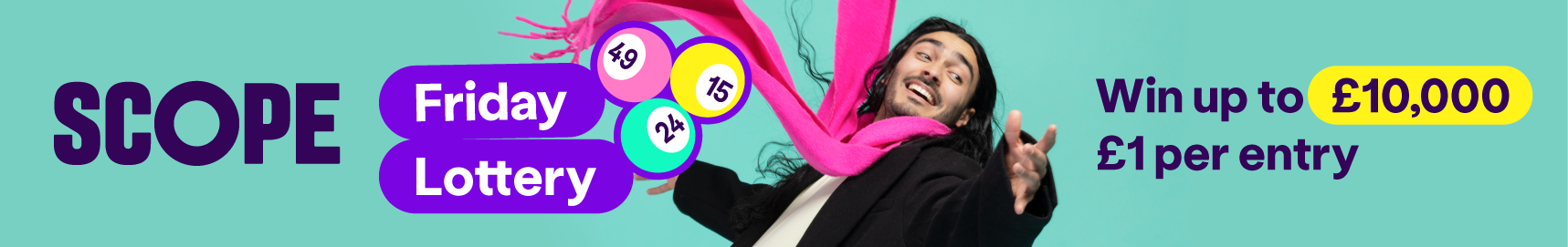 Graphic with Scope Friday Lottery Logo, and Win up to £10,000. £1 per entry